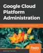Google Cloud Platform Administration - Preview