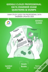 Google Cloud Professional Data Engineer Exam Practice Questions And Dumps