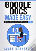 Google Docs Made Easy