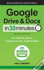 Capa do artigo Google Drive And Docs In 30 Minutes (2nd Edition)