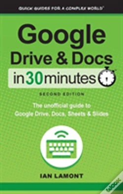 Capa do artigo Google Drive And Docs In 30 Minutes (2nd Edition)