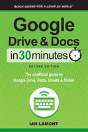 Google Drive And Docs In 30 Minutes  2nd - Preview