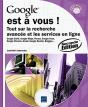 Google Est À Vous ! Tout Sur La Recherche Avancée Et Les Services En Ligne (2e Édition) - Preview