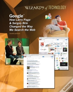 Capa do artigo Google: How Larry Page & Sergey Brin Changed The Way We Search The Web