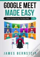 Google Meet Made Easy