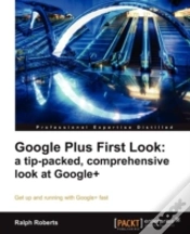 Capa do artigo Google Plus First Look: A Tip-Packed, Comprehensive Look At Google+