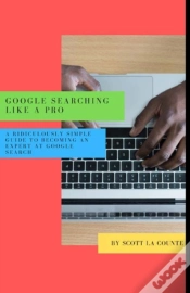 Capa do artigo Google Searching Like A Pro