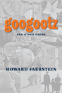 Googootz And Other Poems - Preview