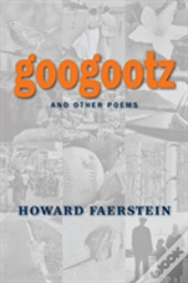 Googootz And Other Poems