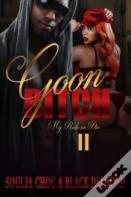 Goon Bitch 2