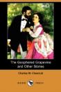 Goophered Grapevine And Other Stories (Dodo Press) - Preview