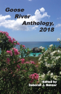 Goose River Anthology, 2018 - Preview