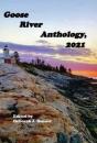 Goose River Anthology, 2021 - Preview