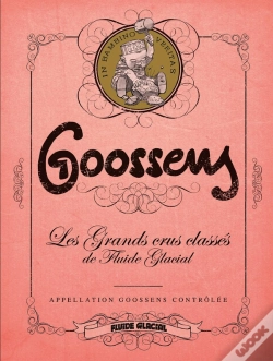 Capa do artigo Goossens - Les Grands Crus Classes De Fluide Glacial