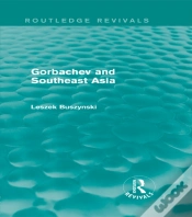 Capa do artigo Gorbachev And Southeast Asia (Routledge Revivals)