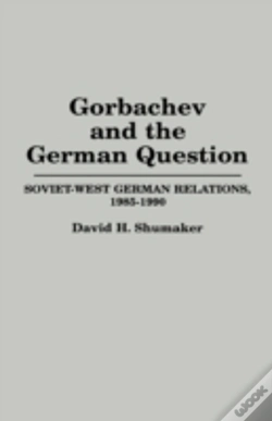 Capa do artigo Gorbachev And The German Question