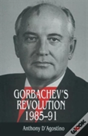 Capa do artigo Gorbachevâ€™S Revolution, 1985â€“1991