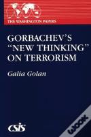 Gorbachev'S New Thinking On Terrorism