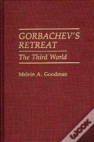 Gorbachev'S Retreat
