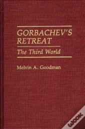 Gorbachev'S Retreat