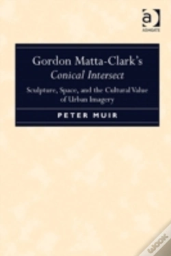 Capa do artigo Gordon Matta-Clark'S Conical Intersect