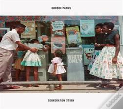 Gordon Parks: Segregation Story. Expanded Edition