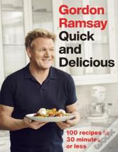 Gordon Ramsay Quick & Delicious