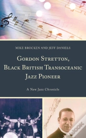 Capa do artigo Gordon Stretton, Black British Transoceanic Jazz Pioneer