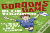 Gordonâ€™S Game: Blue Thunder
