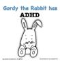 Gordy The Rabbit Has Adhd - Preview