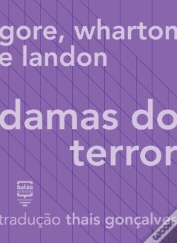 Capa do artigo Gore, Wharton E Landon: Damas Do Terror