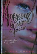 Gorgeous Gruesome Faces