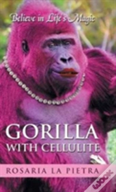 Gorilla With Cellulite