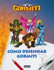 Capa do artigo Gormiti - Como Desenhar Gormiti