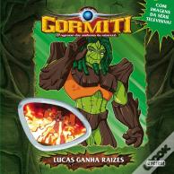 Gormiti - Lucas Ganha Raízes