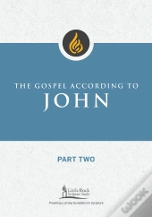 Gospel According To John, Part Two