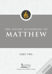 Gospel According To Matthew, Part Two