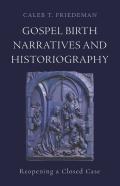 Gospel Birth Narratives And Historiography