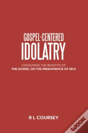 Capa do artigo Gospel-Centered Idolatry