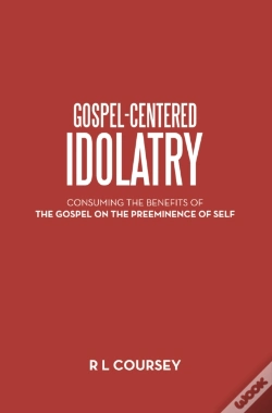 Capa do artigo Gospel-Centered Idolatry