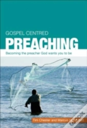 Gospel Centred Preaching