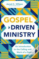 Gospel-Driven Ministry