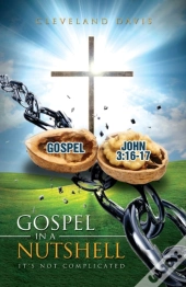 Gospel In A Nutshell