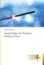 Gospel Magic For Preachers - Preview