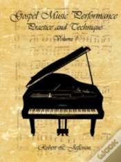 Capa do artigo Gospel Music Performance Practice And Technique Volume 1