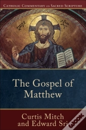 Gospel Of Matthew (Catholic Commentary On Sacred Scripture)