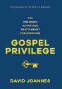 Gospel Privilege: The Unearned Advantage - Preview