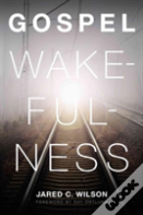 Gospel Wakefulness