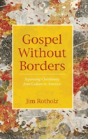 Gospel Without Borders - Preview