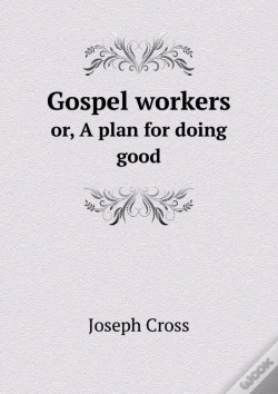Capa do artigo Gospel Workers Or, A Plan For Doing Good